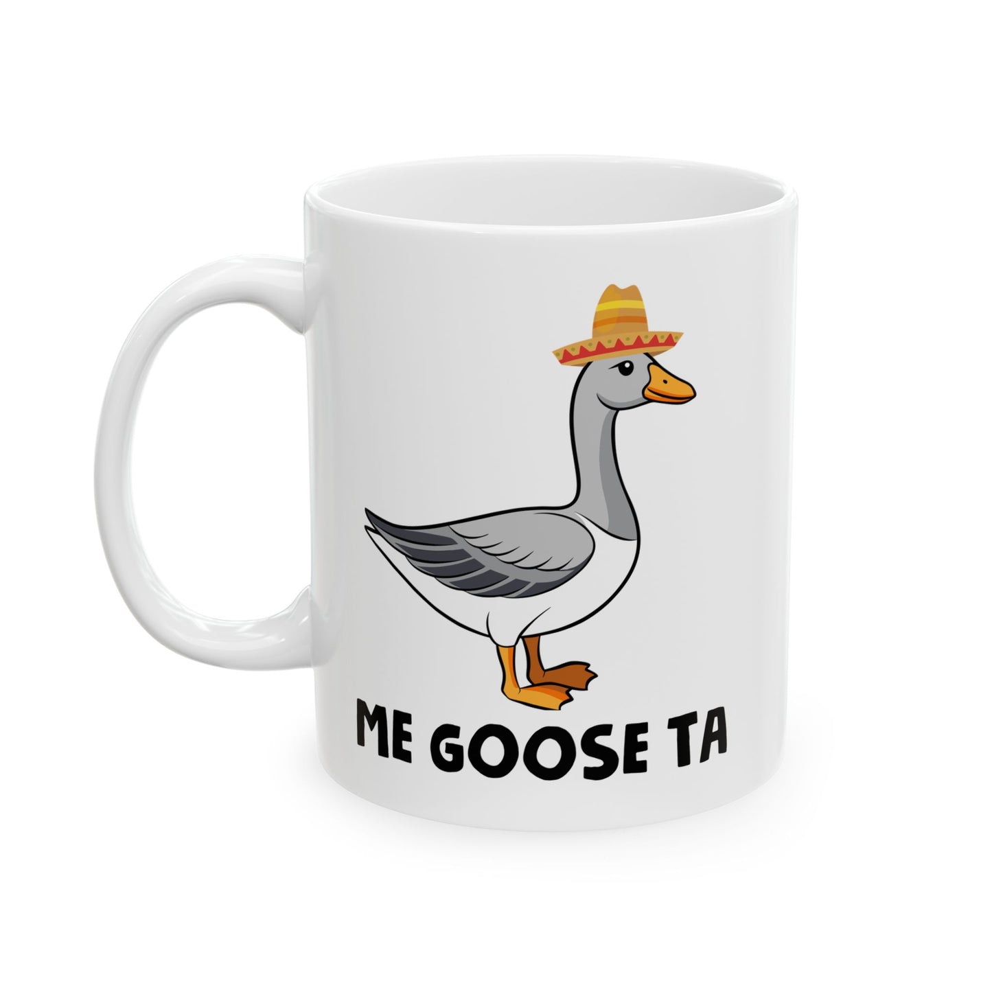 Me Goose Ta White Mug, (11oz, 15oz)
