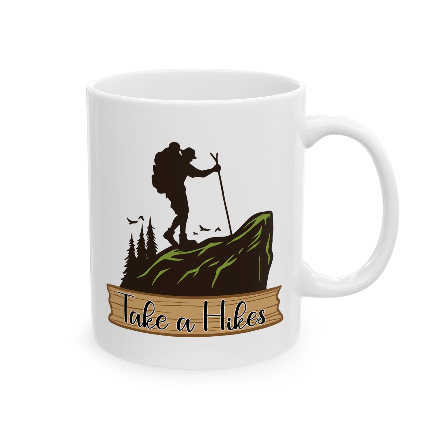 Take a Hike Shirt Ceramic Mug, (11oz, 15oz)