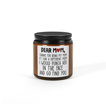 Dear Mom, I’d Punch Her in the Face Scented Soy Candle (Multi-Size, Amber Jar)