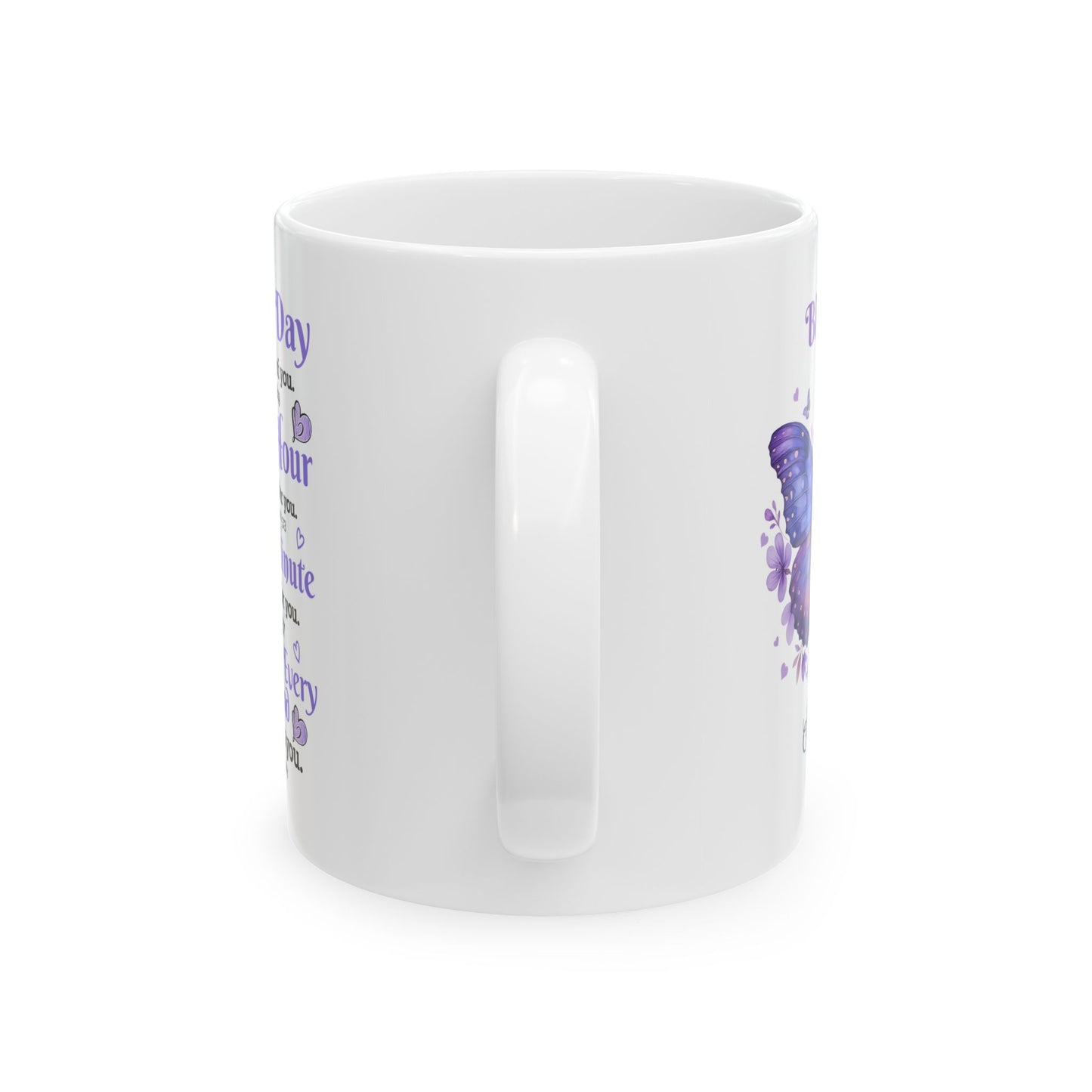Every Day God thinks of you White Mug, (11oz, 15oz)