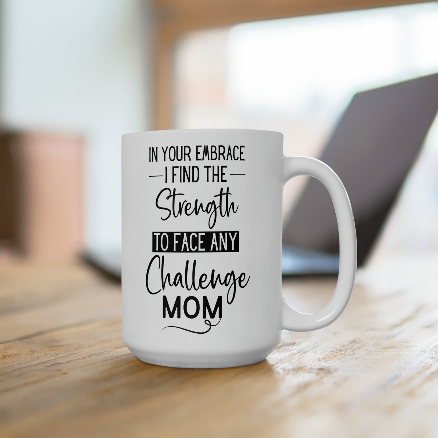 In your embrace 15oz white Mug