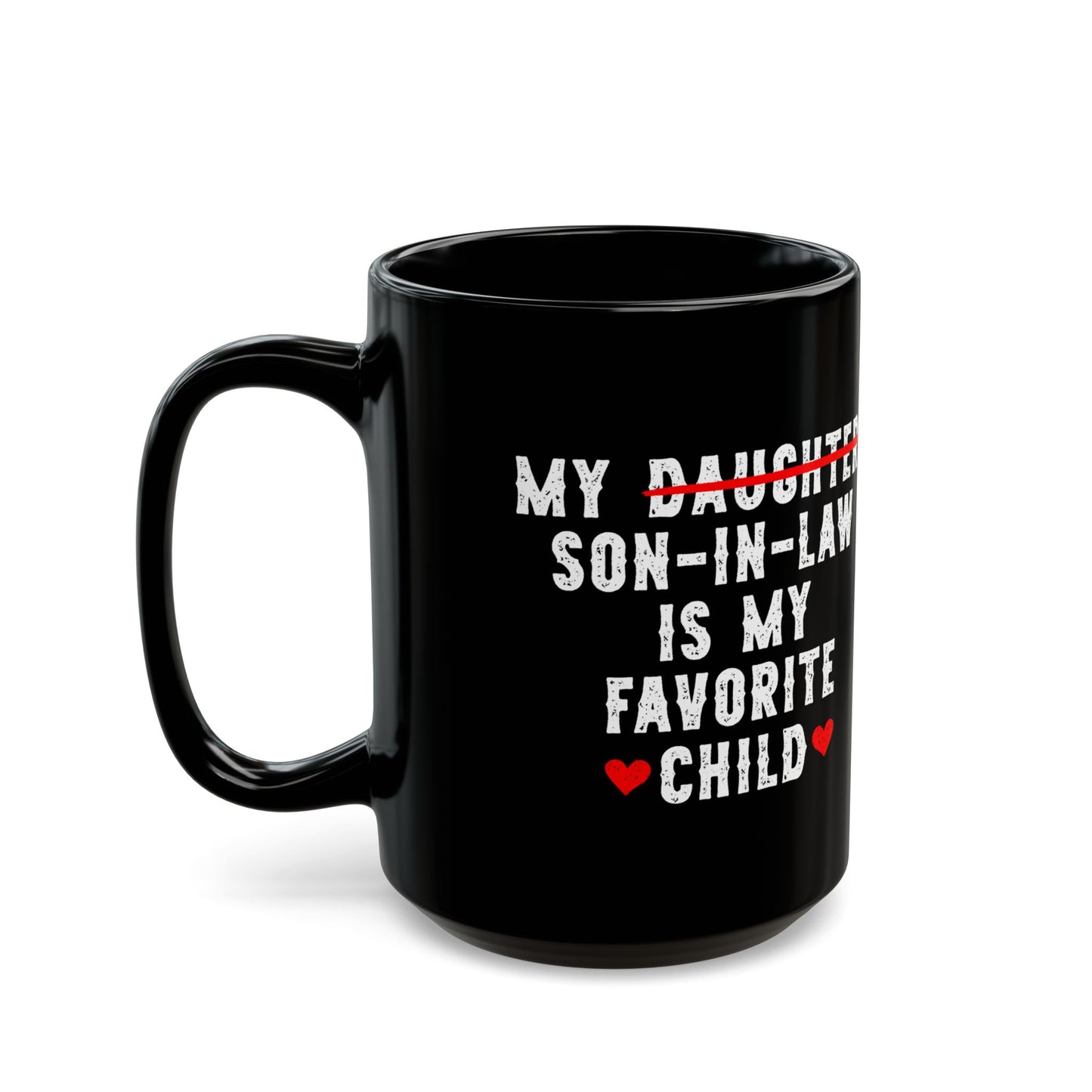 My daughter son in law Black Mug (11oz, 15oz)