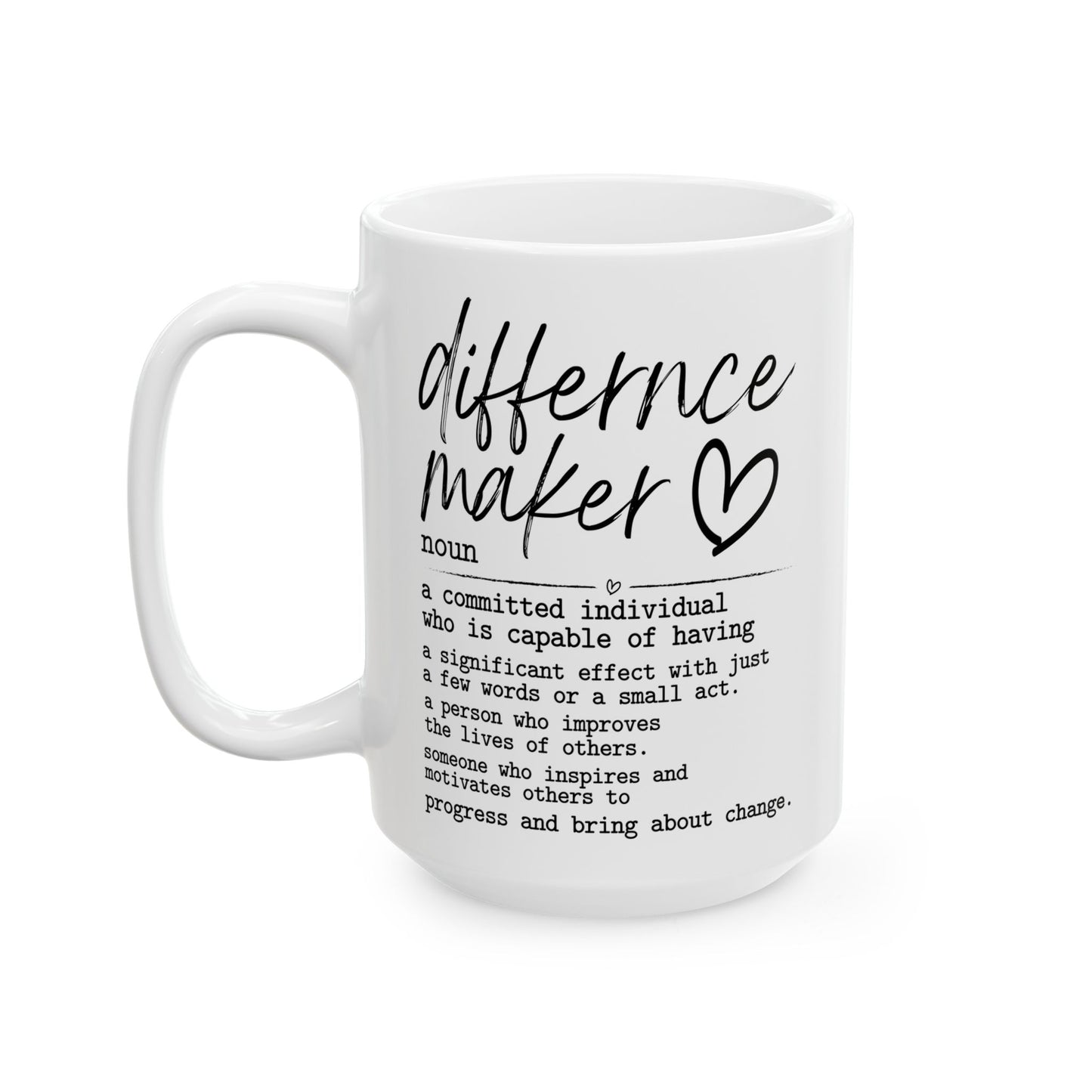 Difference Maker White Mug, (11oz, 15oz)