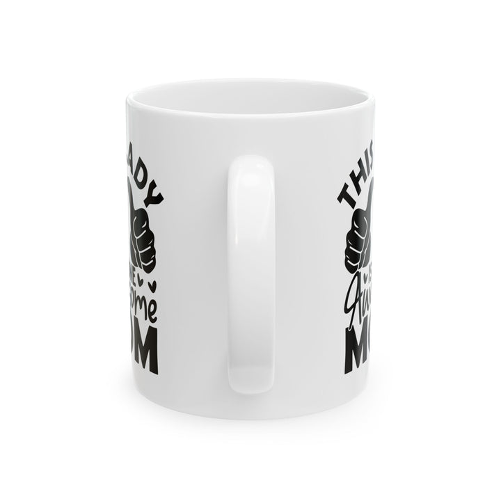This lady  Mug, (11oz, 15oz)