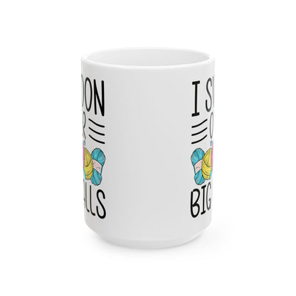 I Swoon Over Big Balls White Mug, (11oz, 15oz)