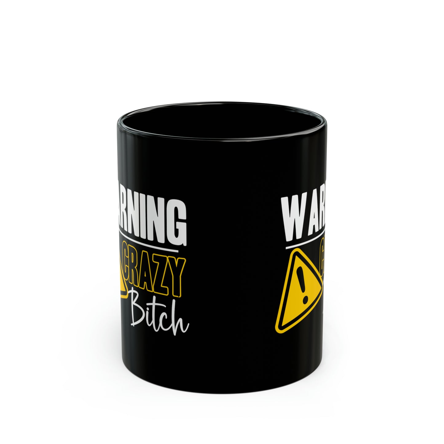 Warning Crazy Bitch Mug – Funny Black Coffee Cup Sassy & Sarcastic Gift for Women