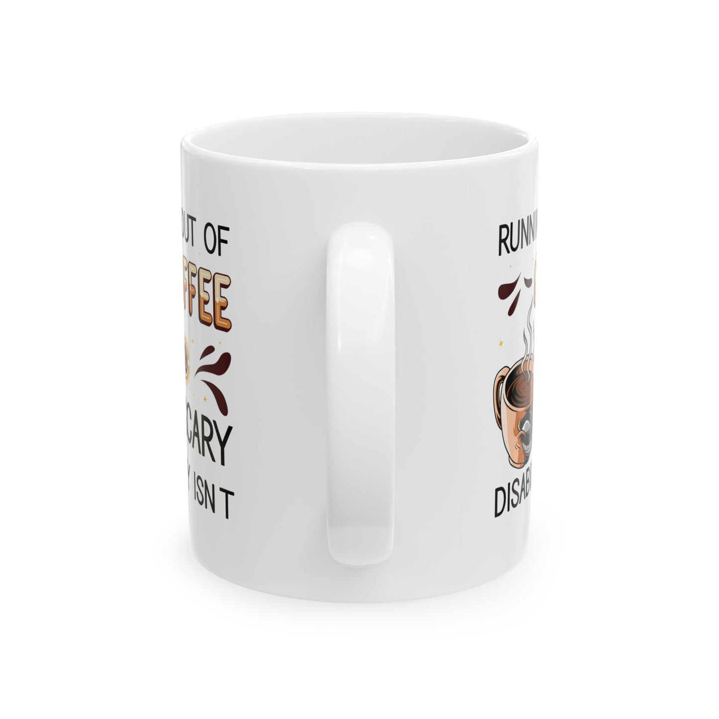 Funny Coffee Disability Awareness Mug – White Ceramic Gift for Coffee Lovers & Advocates