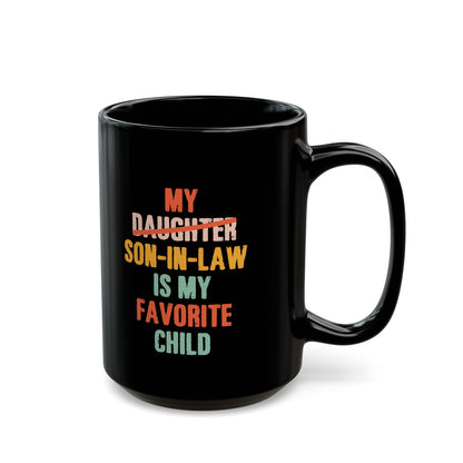 My daughter son in law Black Mug (11oz, 15oz)