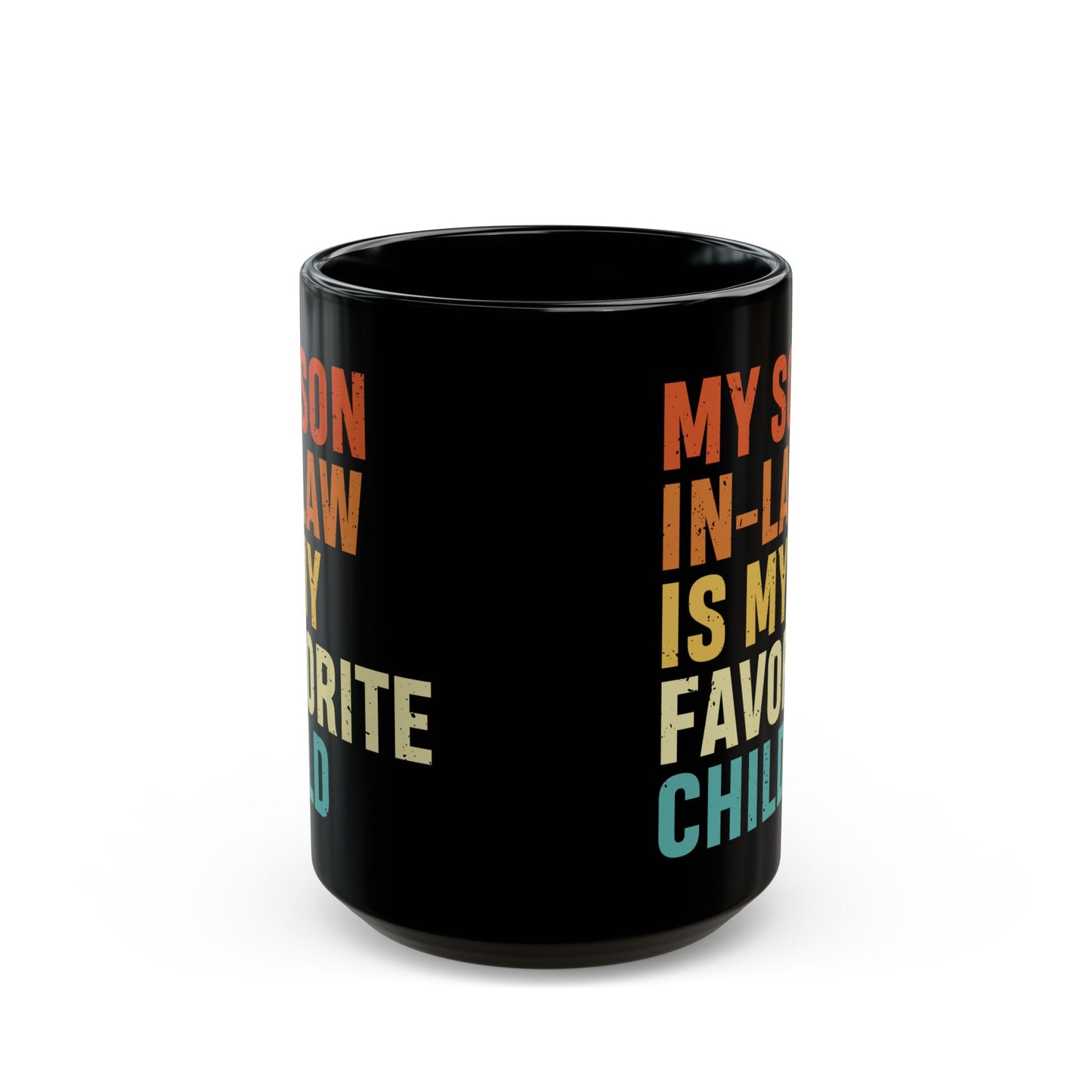 1. Son-in-law mug  Black Mug (11oz, 15oz)