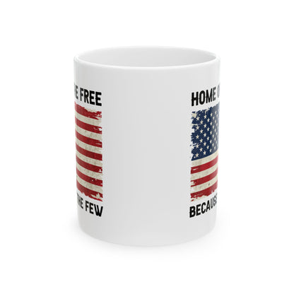 Give a Gift to a Hero – Home of the Free Because of the Few Patriotic Mug Black Ceramic Coffee Cup