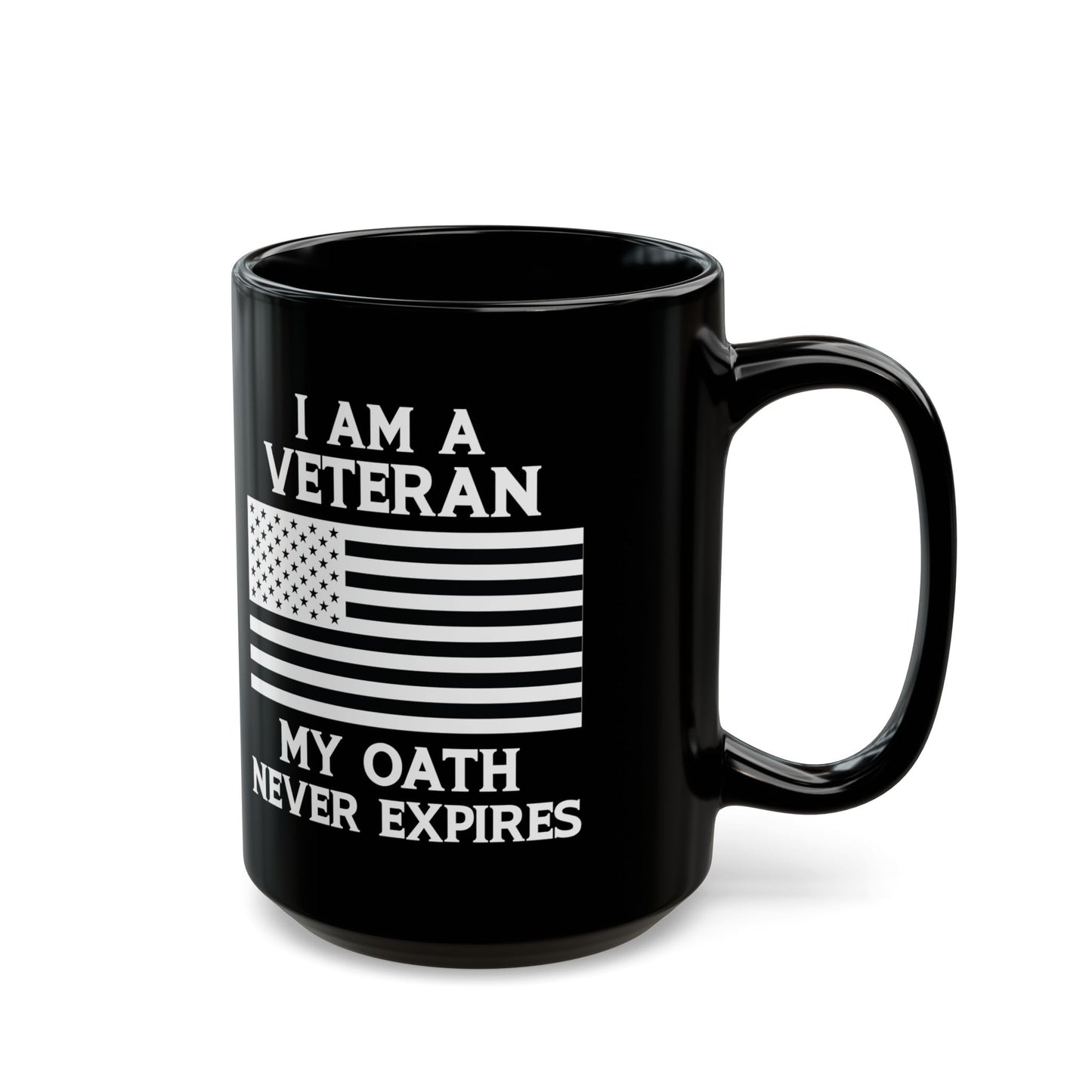I Am a Veteran My Oath Never Expires Mug – Patriotic Black Coffee Cup with American Flag