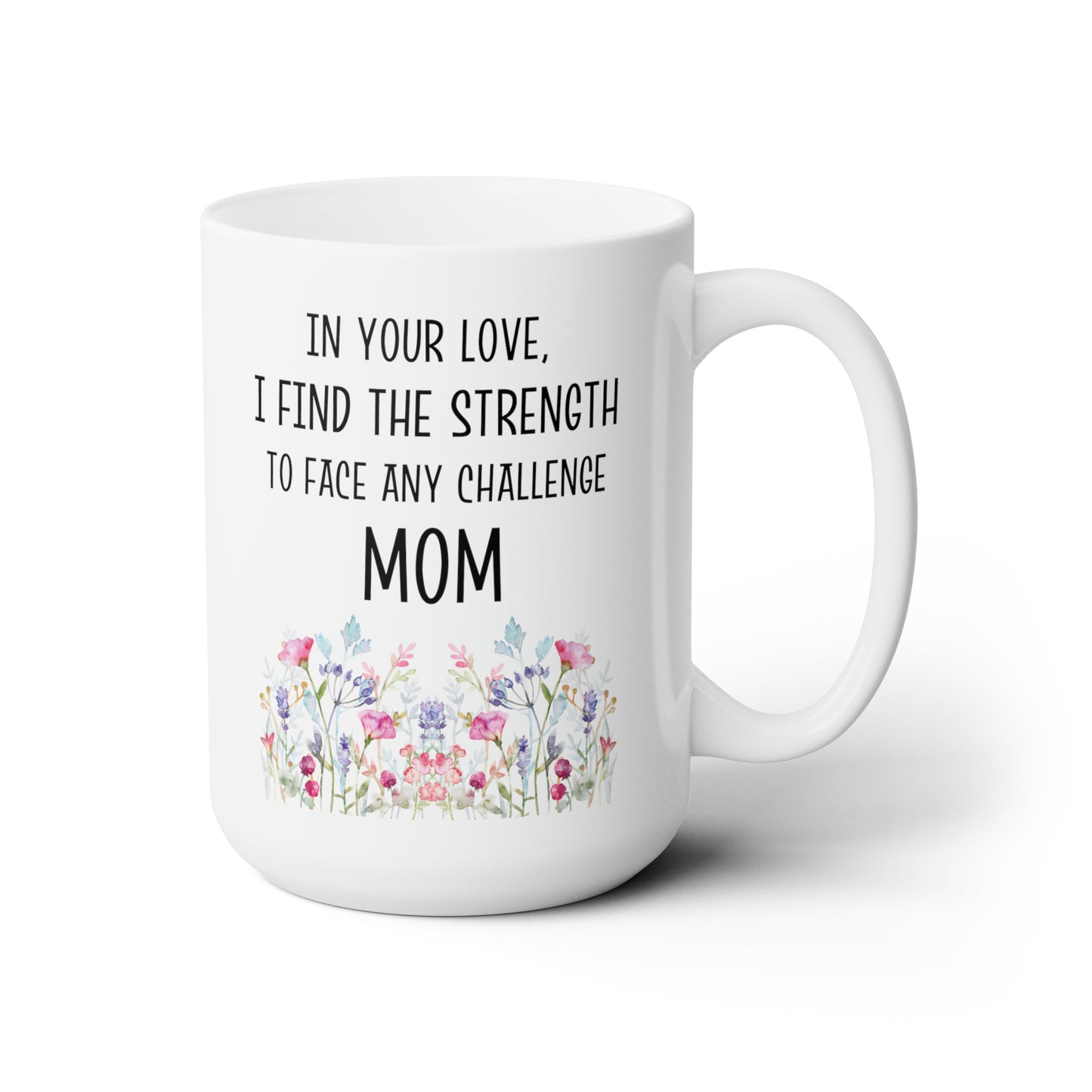 Sentimental Mother’s Day Mug – Strength & Love Gift for Mom