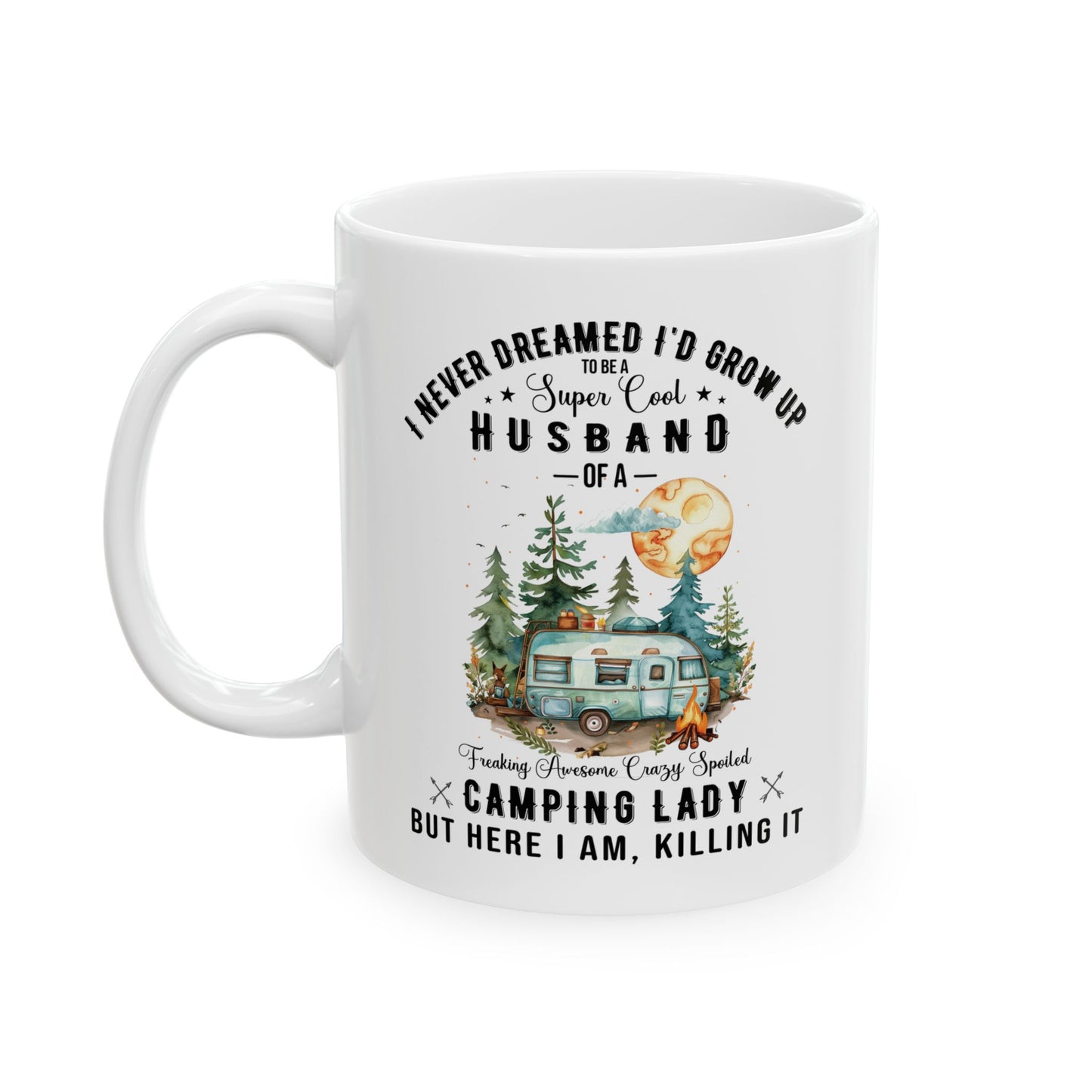 I Never Dreamed I’d Grow Up Ceramic Mug, (11oz, 15oz)