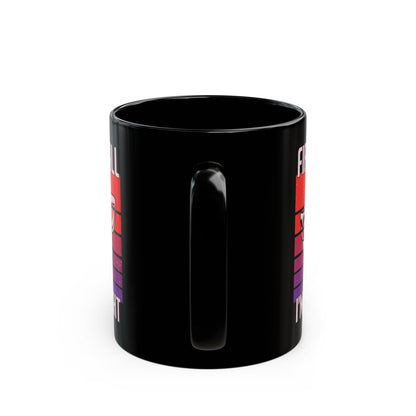 First of All, I'm a Delight Mug – Black Ceramic with Wolf Design