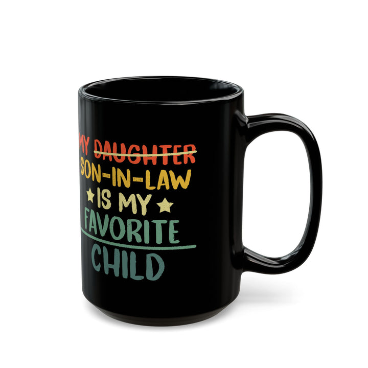 My daughter son in law  Black Mug (11oz, 15oz)