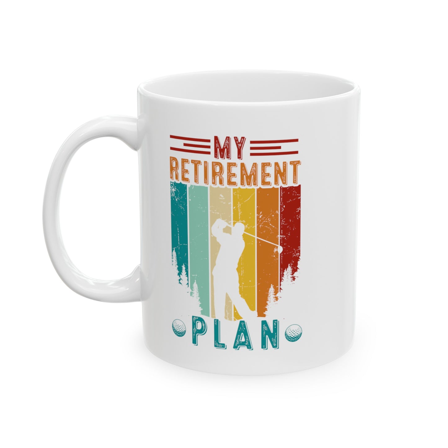 My Retirement Plan Mug – Golf Theme Design