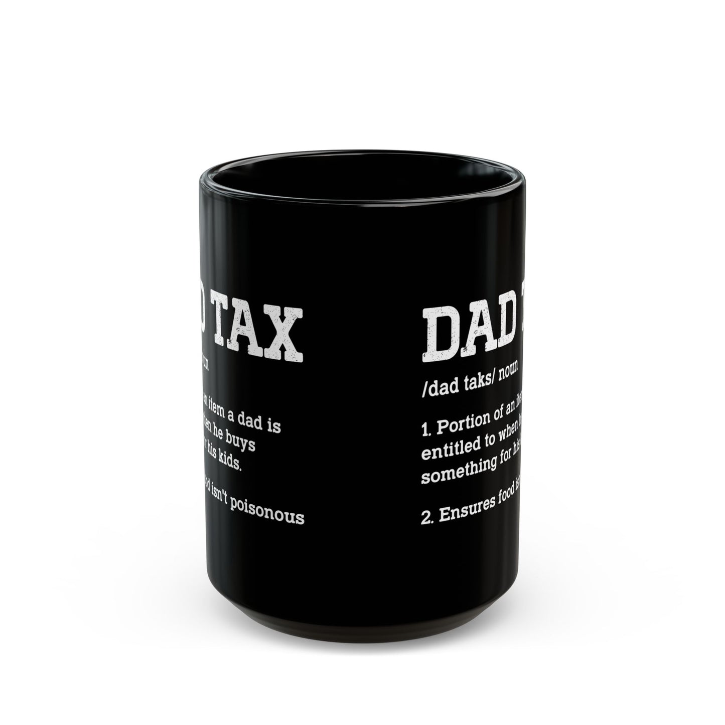 Dad Tax Definition Black Mug – Funny Gift for Dads from Kids