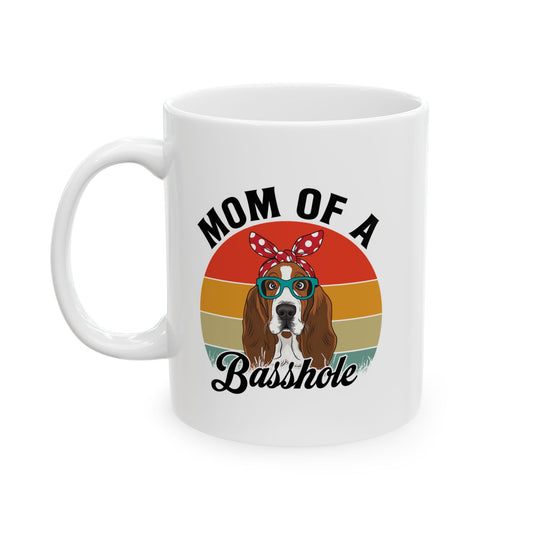 Mom of a Basshole White Mug – Funny Gift for Basset Hound Dog Moms