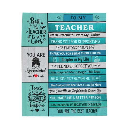 To My Teacher Appreciation Blanket  Velveteen Plush Blanket