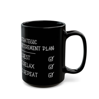 Strategic Retirement Plan Black Mug – Ideal Gift for Retirees
