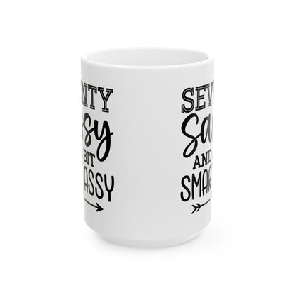 Seventy Sassy Ceramic Mug, (11oz, 15oz)