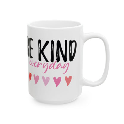 Be Kind Everyday White Mug, (11oz, 15oz)