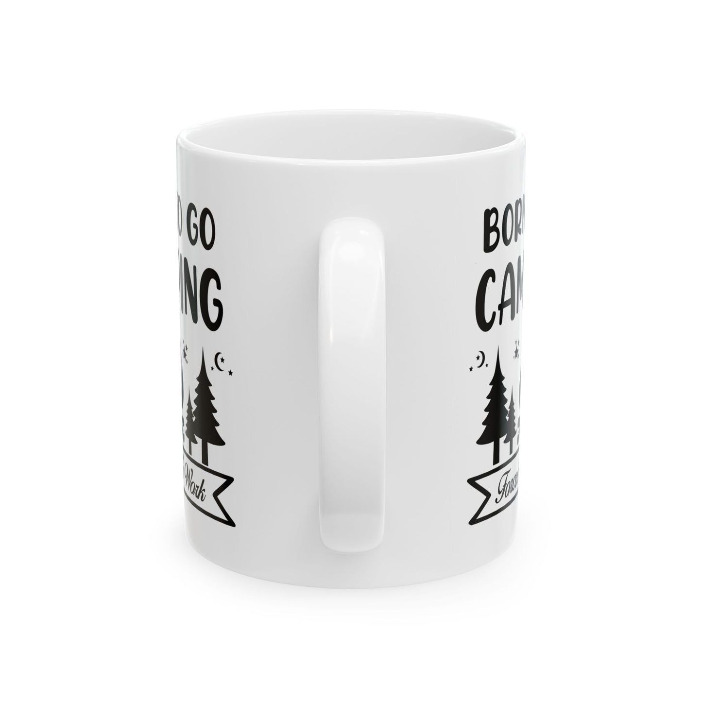 Born to Go Camping Ceramic Mug, (11oz, 15oz)