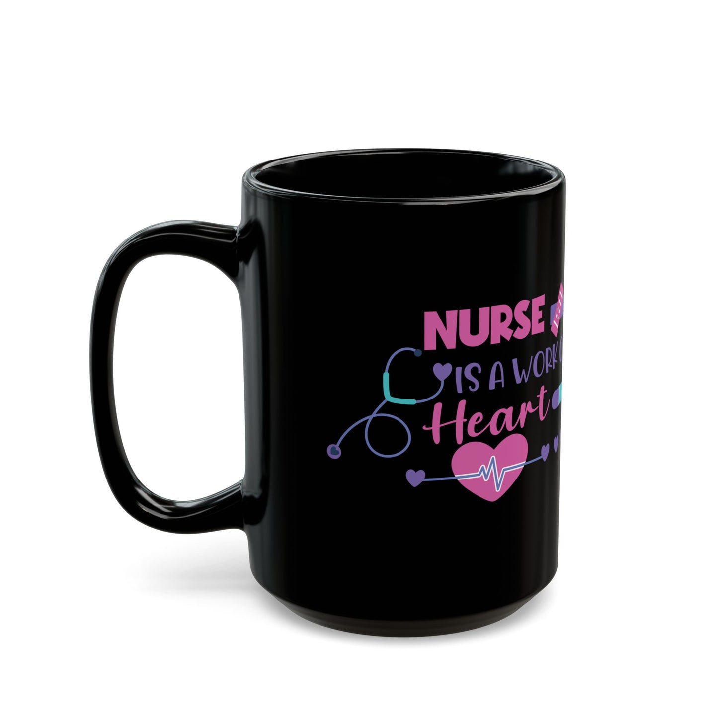 NURSE CIS A WORK 11oz & 15oz Black mug