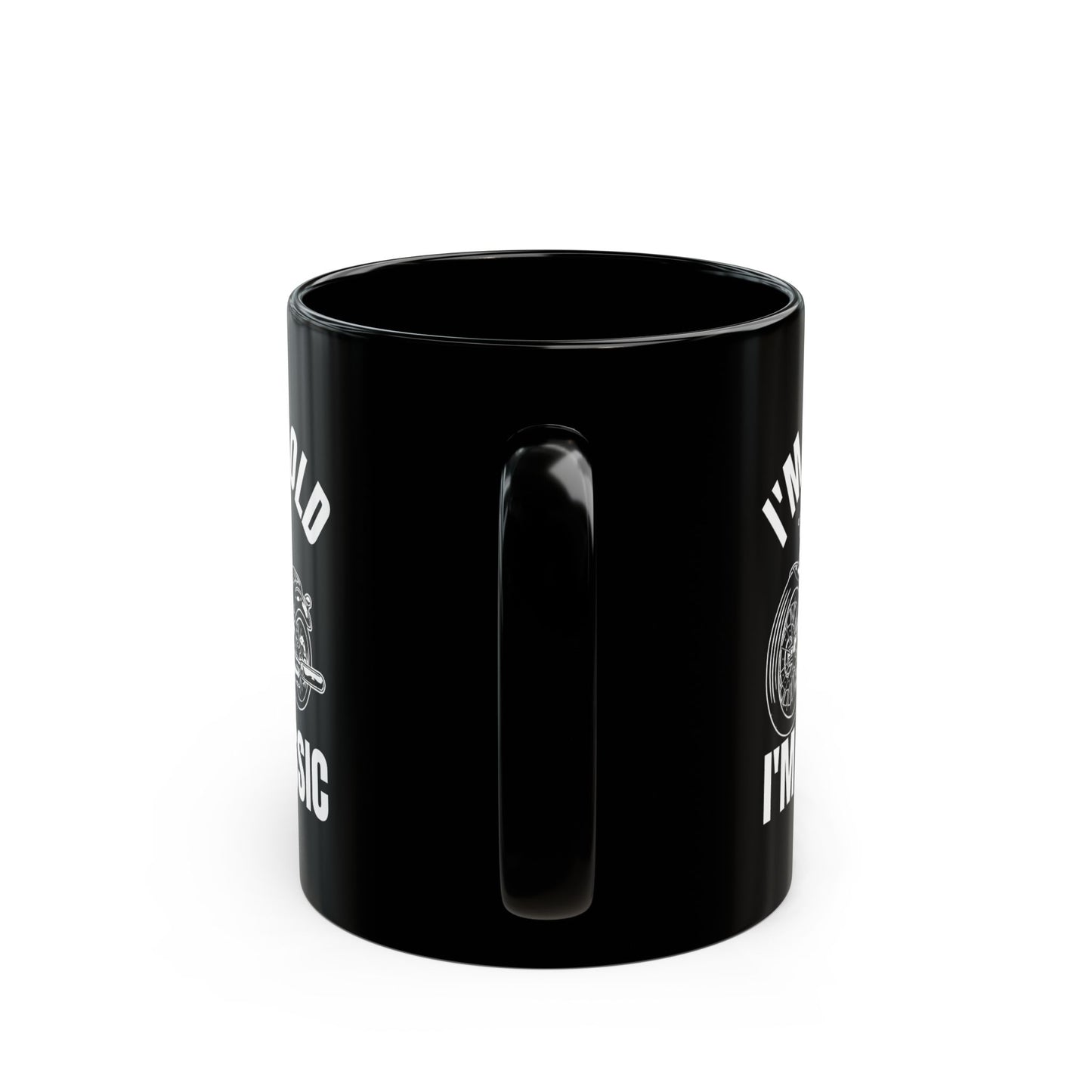 I_m Not Old I_m Classic Motorcycle Black Mug (11oz, 15oz)
