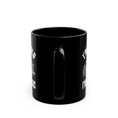 I_m Not Old I_m Classic Motorcycle Black Mug (11oz, 15oz)