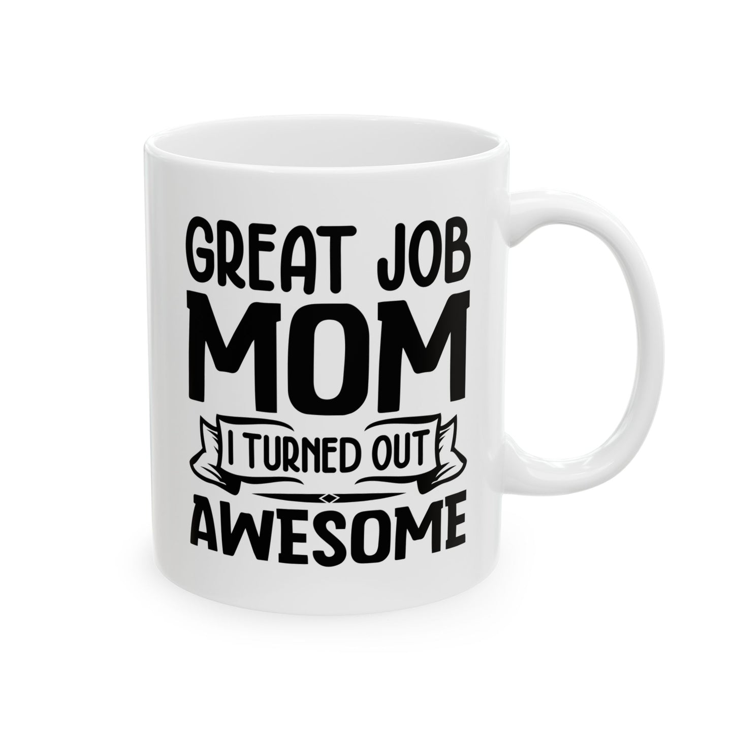 Great Job Mug, (11oz, 15oz)