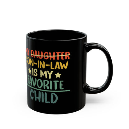 My daughter son in law  Black Mug (11oz, 15oz)