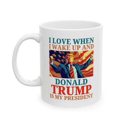 Donald Trump Mug – White Coffee Cup Pro Trump I Love Wake Up President