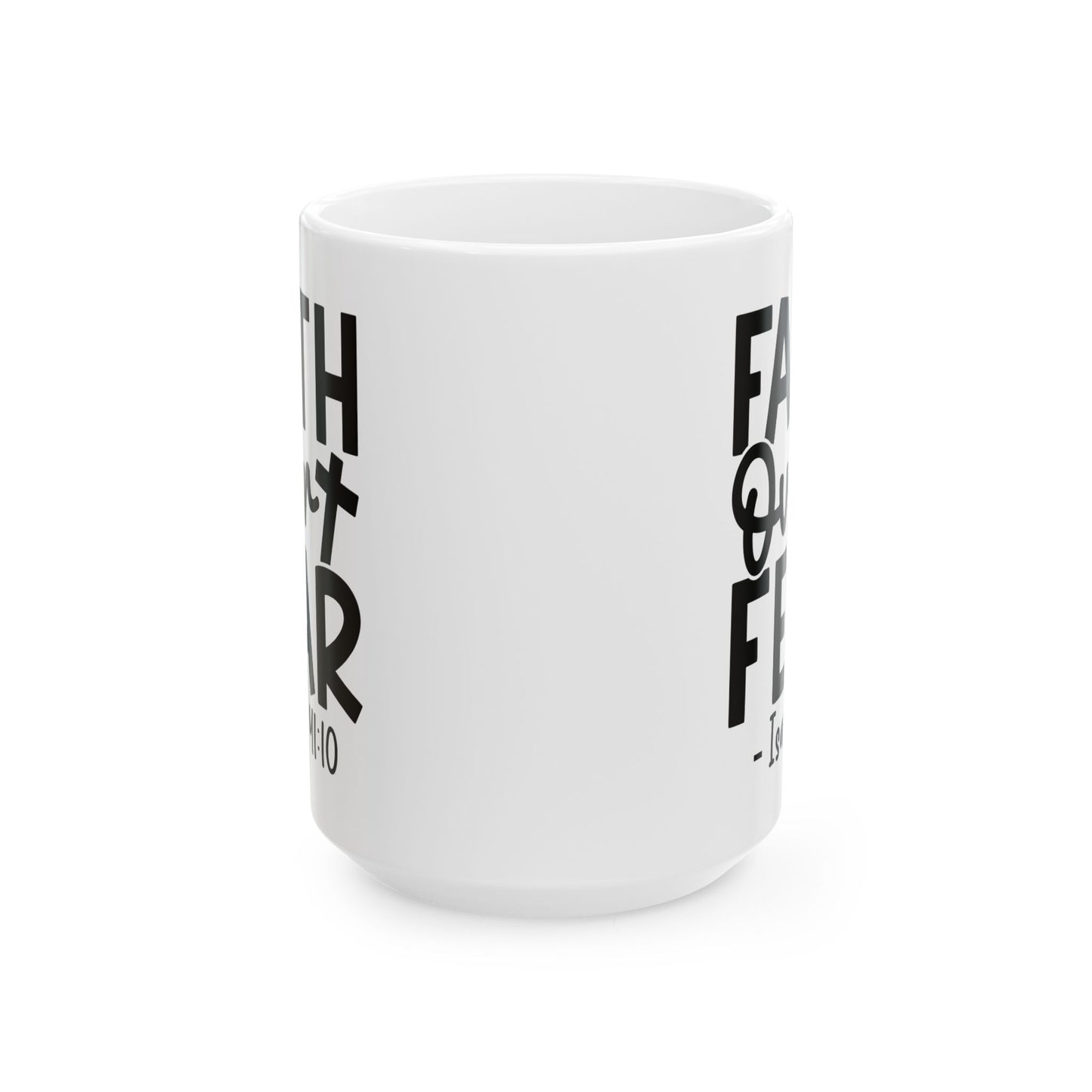 Faith Over Fear White Mug, (11oz, 15oz)