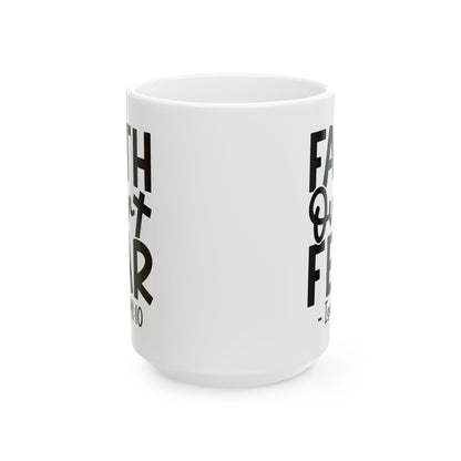 Faith Over Fear White Mug, (11oz, 15oz)