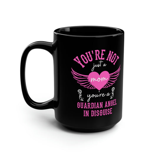 Guardian Angel Mom Mug – Gift for Mom, Stepmom, Grandma