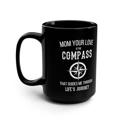 Sentimental Mother’s Day Mug – Guidance and Love Gift for Mom