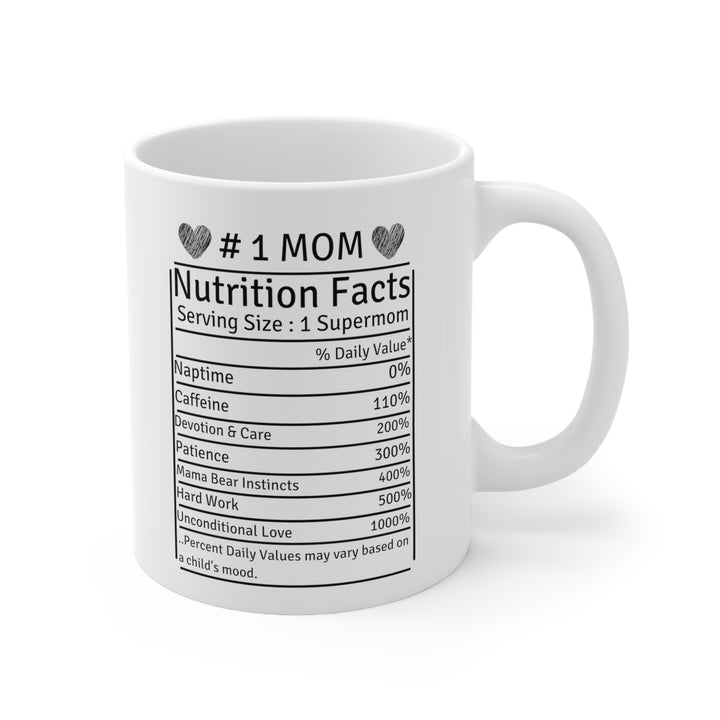 #1 Mom Nutrition Facts Coffee Mug – Funny Supermom Gift