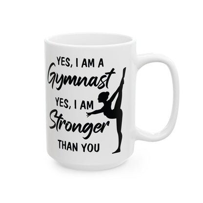 Yes I Am A Gymnast White Mug, (11oz, 15oz)