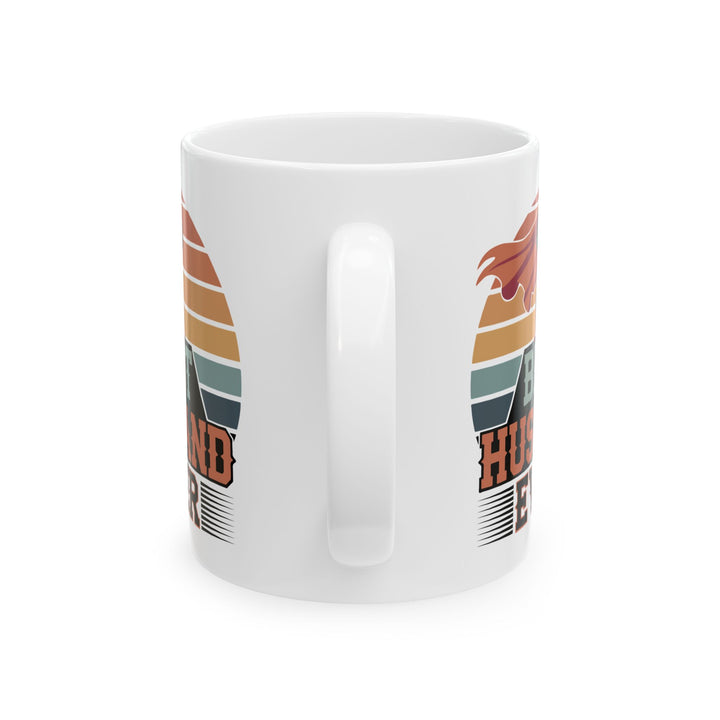 Best Husband Ever White Mug, (11oz, 15oz)