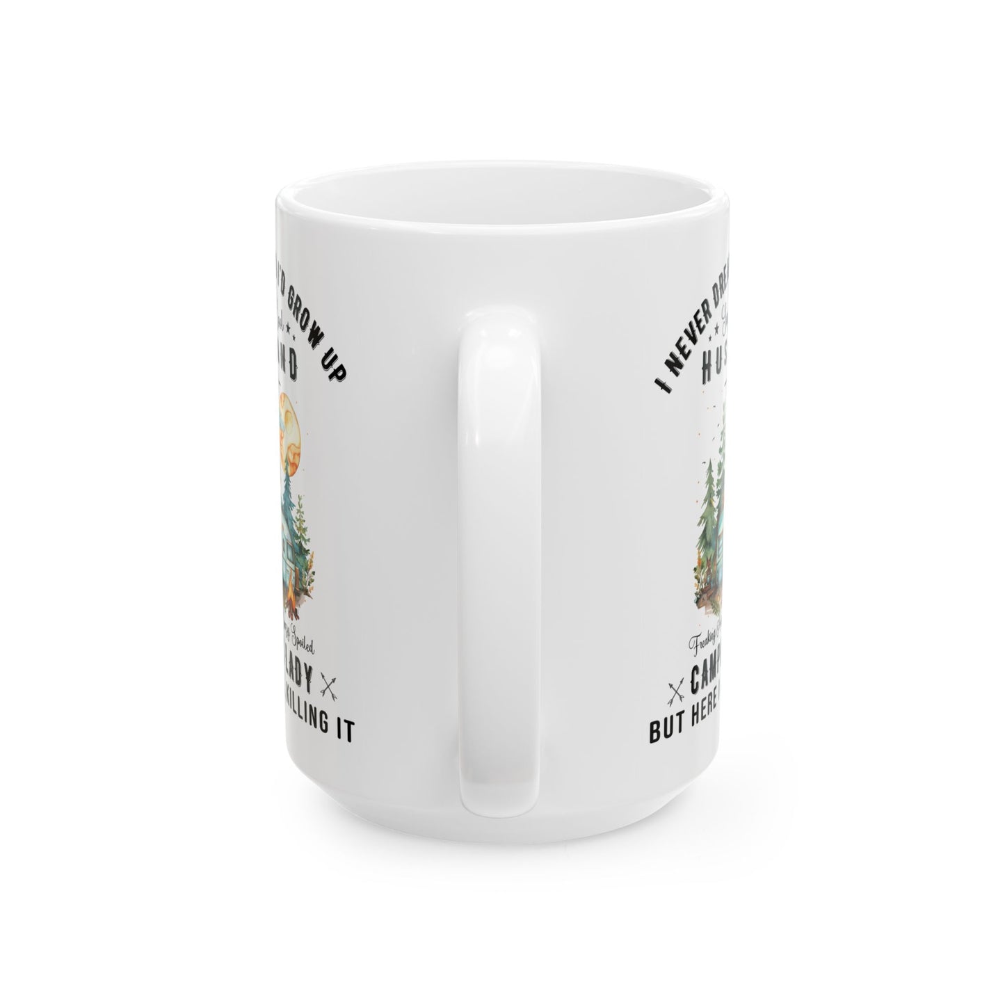 I Never Dreamed I’d Grow Up Ceramic Mug, (11oz, 15oz)