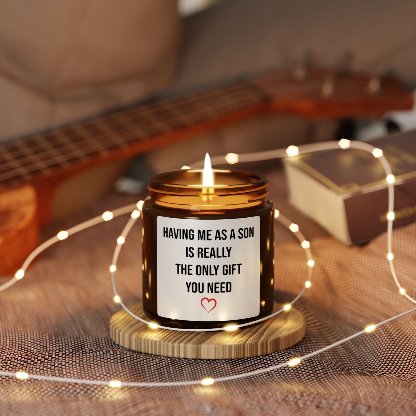 HAVING ME AS A SON IS REALLY THE ONLY GIFT YOU NEED Scented Soy Candle (Multi-Size, Amber Jar)