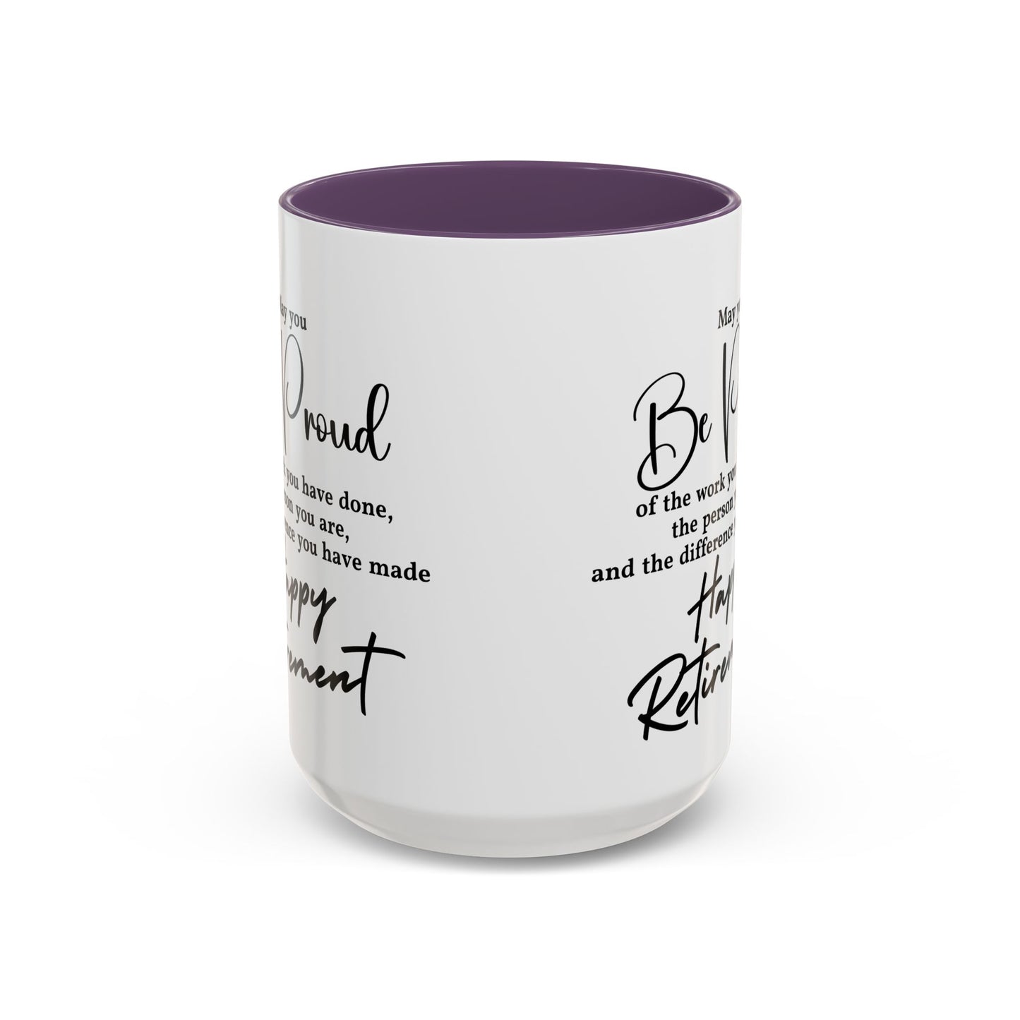 May you be  proud Coffee white  Mug (11, 15oz)