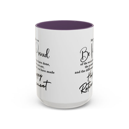May you be  proud Coffee white  Mug (11, 15oz)