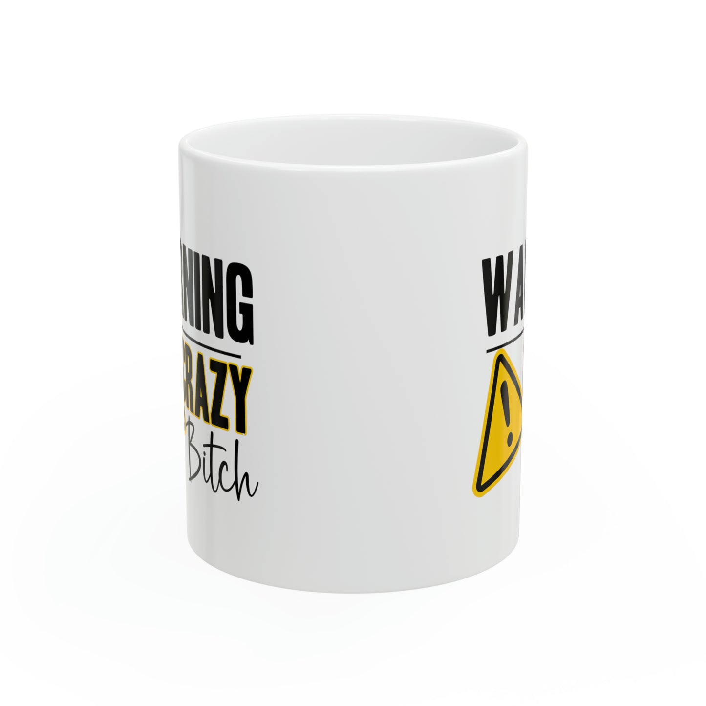 Warning Crazy Bitch Mug – Funny White Ceramic Coffee Cup Sarcastic & Bold Gift