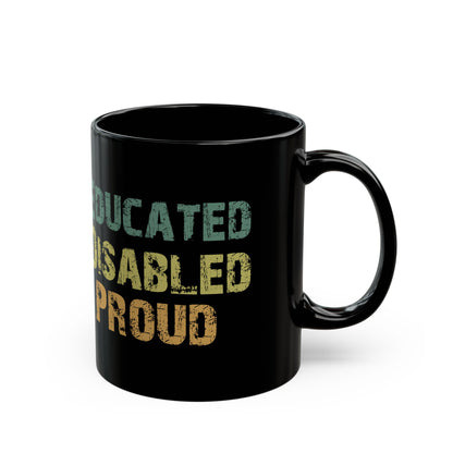 Educated Disabled Proud Mug – Black Empowerment Coffee Cup