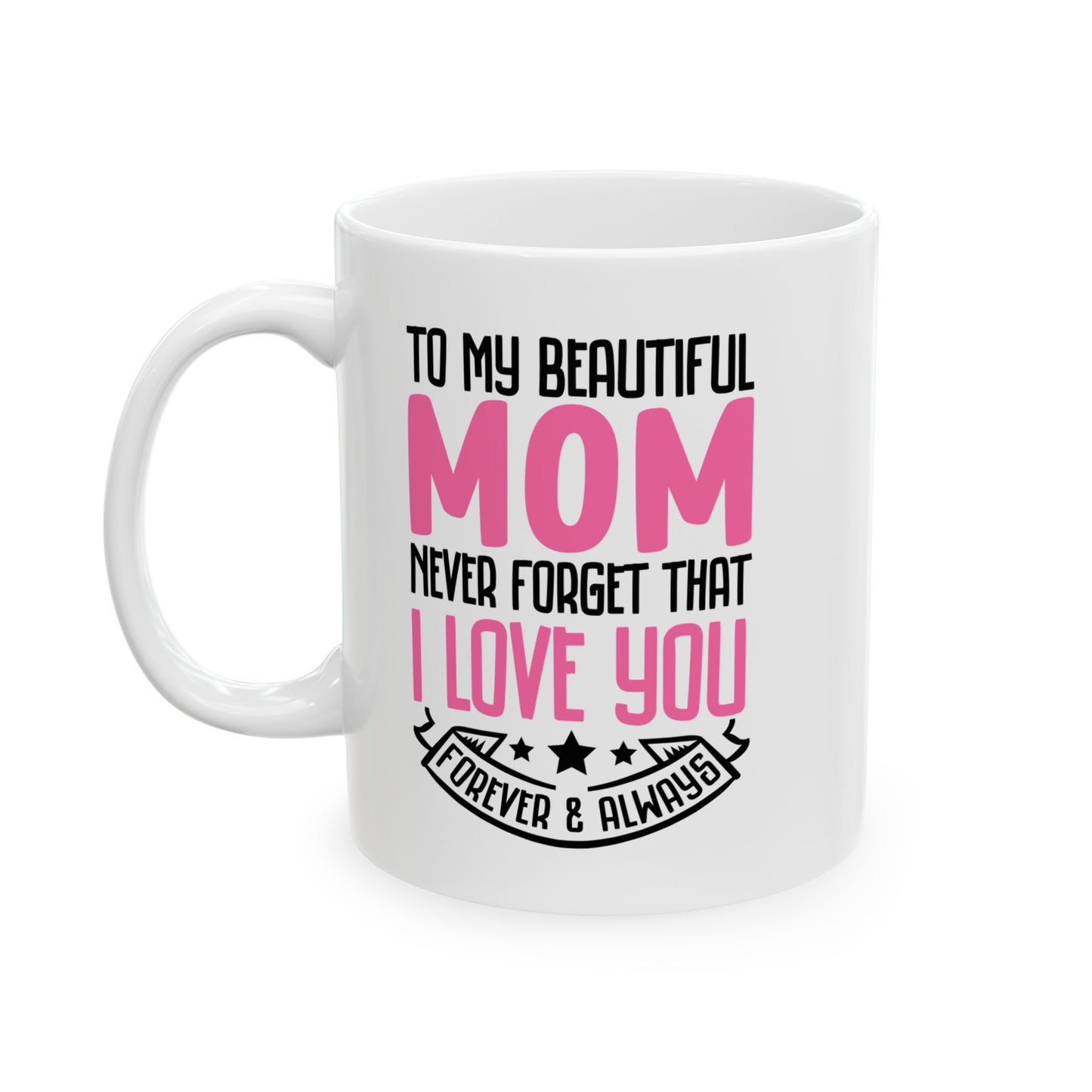 Mom Mug, (11oz, 15oz)