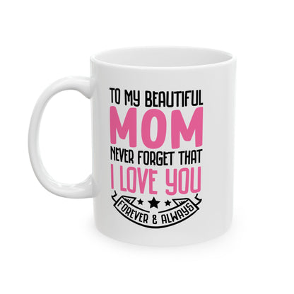 Mom Mug, (11oz, 15oz)