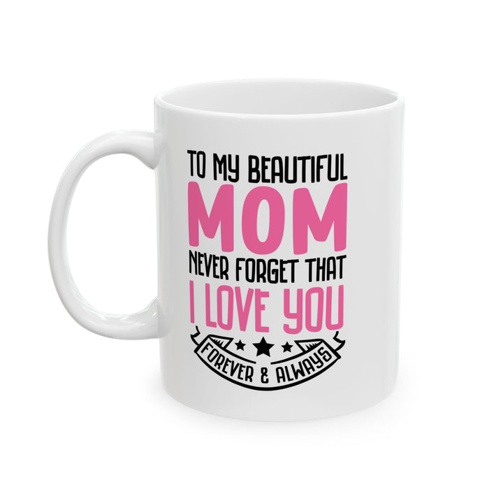 Mom Mug, (11oz, 15oz)