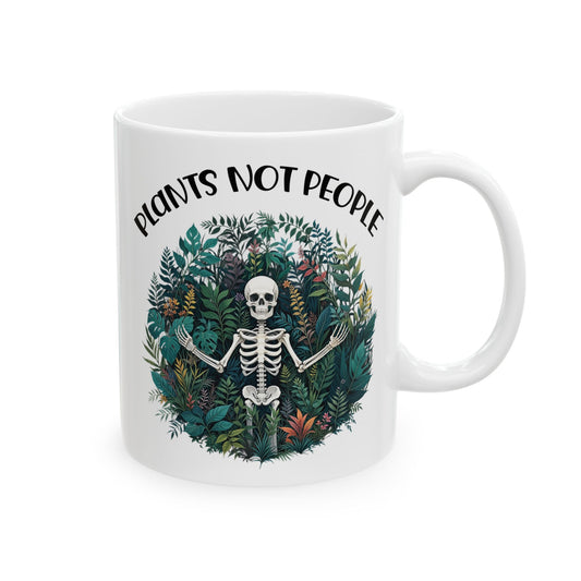 Give a Gift to a Plant Introvert – Plants Not People Mug White Ceramic Coffee Cup